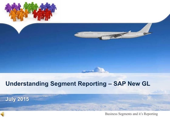 Segment Reporting and SAP New GL - ECC 6