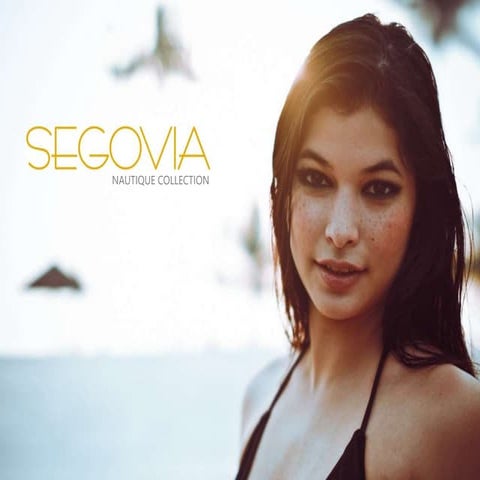 Segovia Nautique Collection