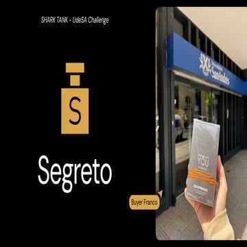 Presentación Segreto SHARK TANK UdeSA Challenge