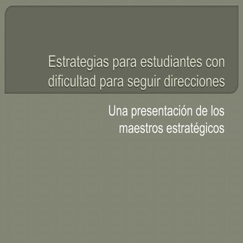 Estrategias para estudiantes con dificultad para seguir direcciones