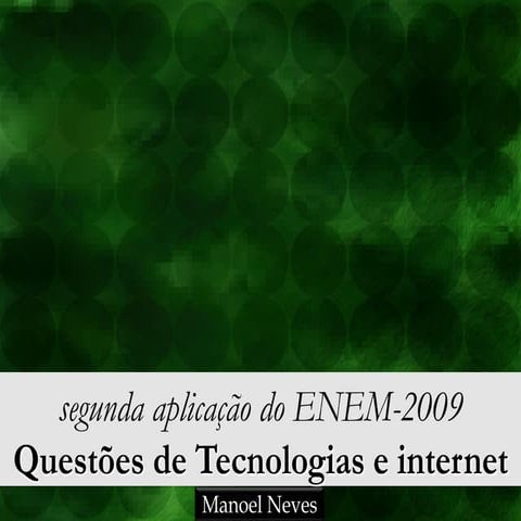 Segunda aplicação do enem 2009, internet | PDF