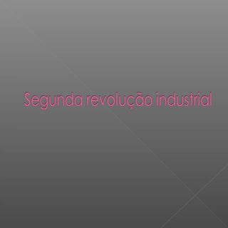 Segunda revolucao industrial