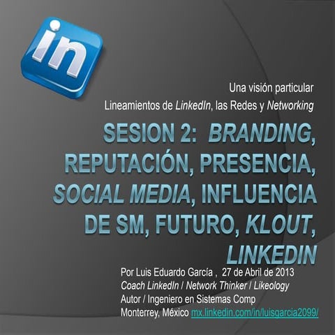 Segunda sesion    linkedin, redes y networking 2.0