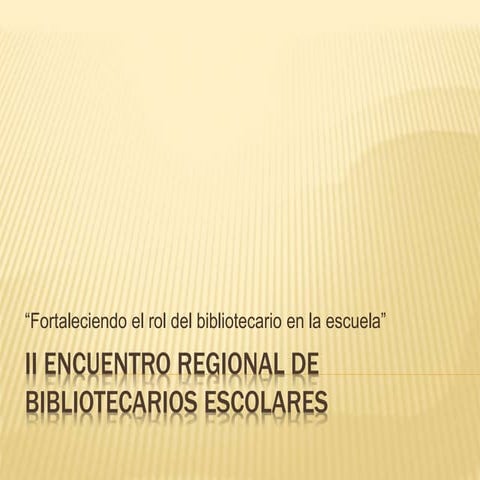 Segundo Encuentro de Bibliotecarios