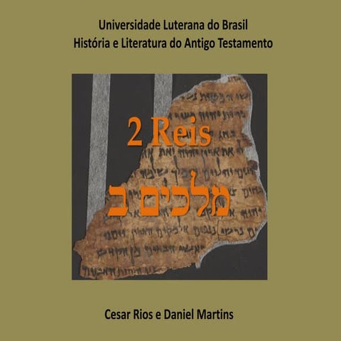 Apresentação de 2 Reis - Trabalho de HLAT - Teologia ULBRA 2015/1