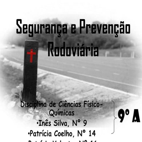 Segurança e prevenção rodoviária