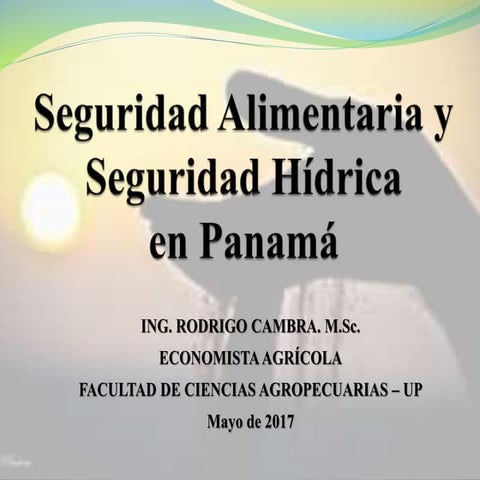 Seguridad Alimentaria y Seguridad Hídrica en Panamá