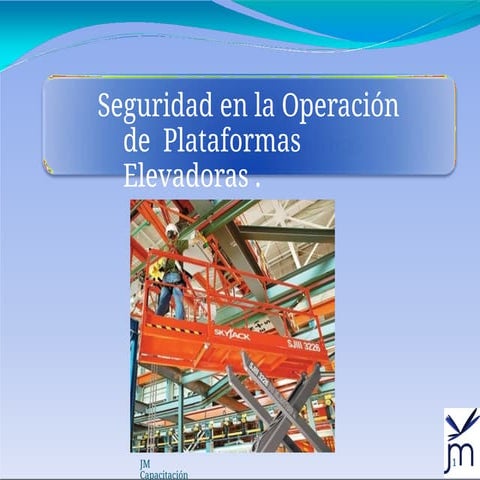 PPT seguridad en el uso de plataformas elevadoras | PPTX