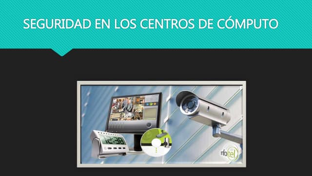 Seguridad en los centros de cómputo | PPT