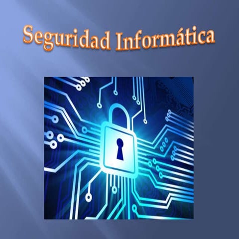 Seguridad Informatica