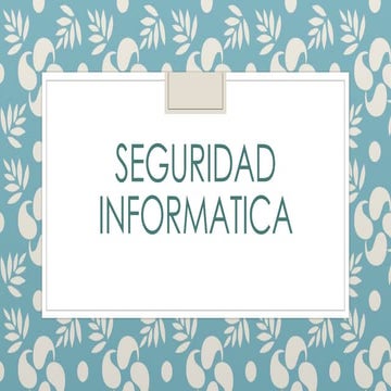 Seguridad informatica