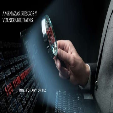 Seguridad informatica amenazas, riesgos y vulnerabilidades | PPTX