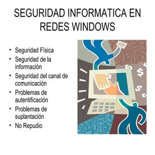 Seguridad informatica en redes windows