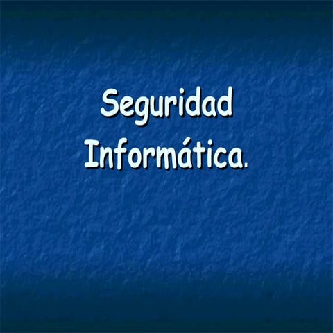 Seguridad Informática