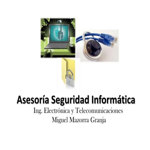 Importancia de la Seguridad Informática