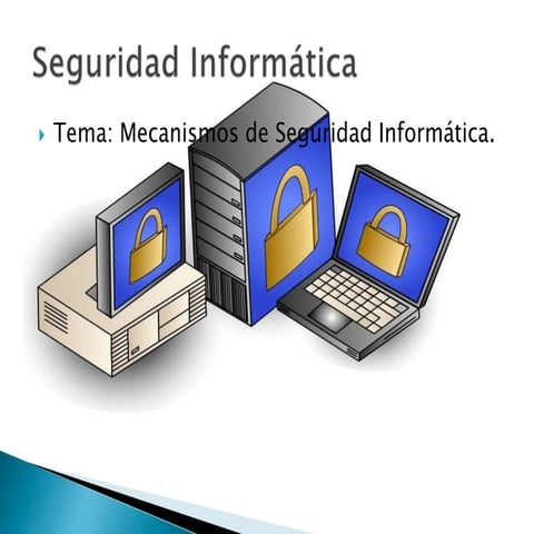 Mecanismos de Seguridad En Informática