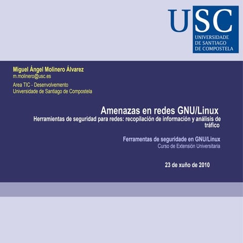 Amenazas en redes GNU/Linux. Herramientas de seguridad para redes.