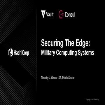 Military Edge Computing with Vault and Consul