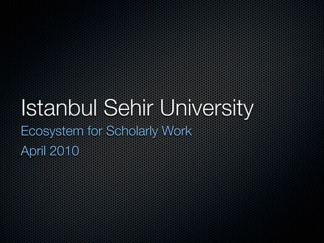 Ecosystem for Scholarly Work