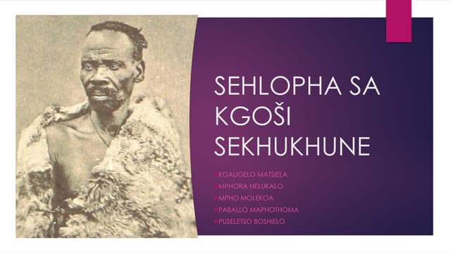 SEHLOPHA SA KGOŠI SEKHUKHUNE LE SERERWA SA BA BAKA MOHU .pptx