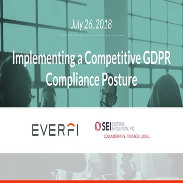 EVERFI/SEI Webinar: Implementing a Competitive GDPR Compliance Posture