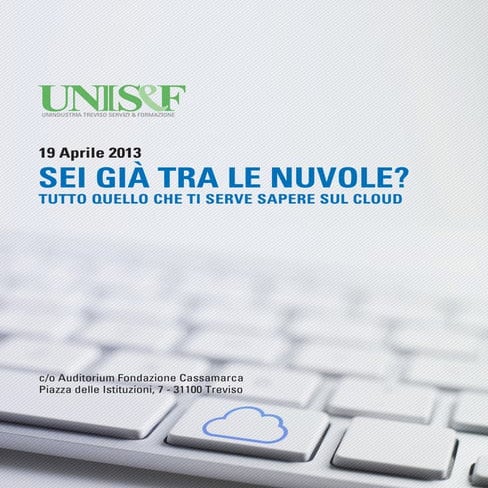 Sei gia tra le nuvole?