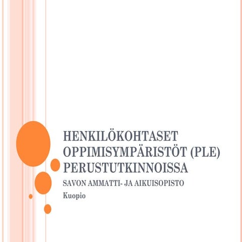 PLE perustutkinnoissa 