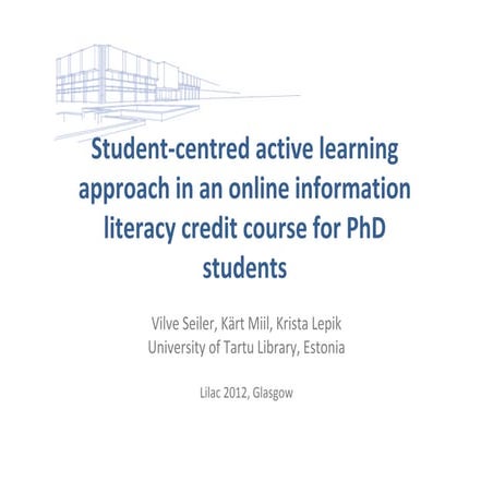 Seiler Miil & Lepik - Student centred active learning approach in an online i...
