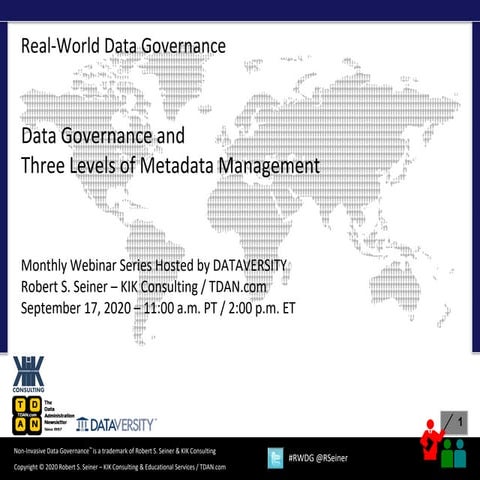 RWDG Slides: Data Governance and Three Levels of Metadata Management