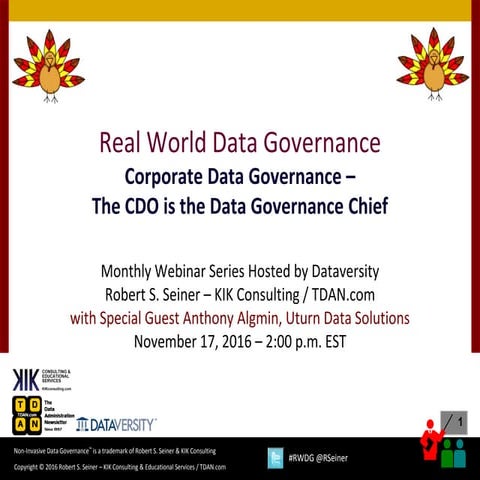RWDG Slides: Corporate Data Governance - The CDO is the Data Governance Chief