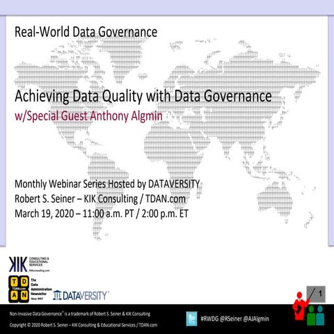 RWDG Slides: Achieving Data Quality with Data Governance