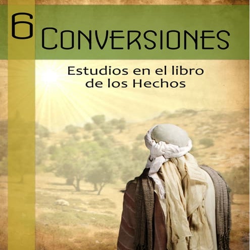 Seis conversiones del libro de los hechos