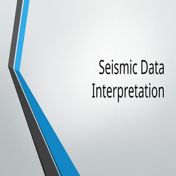 Seismic Data Interpretation_2024595959.pptx