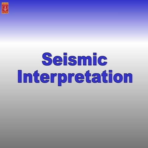 Seismic Interpretation in geology.pptxxx