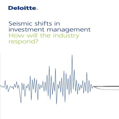 Seismic shifts in investment management. How will the industry respond?