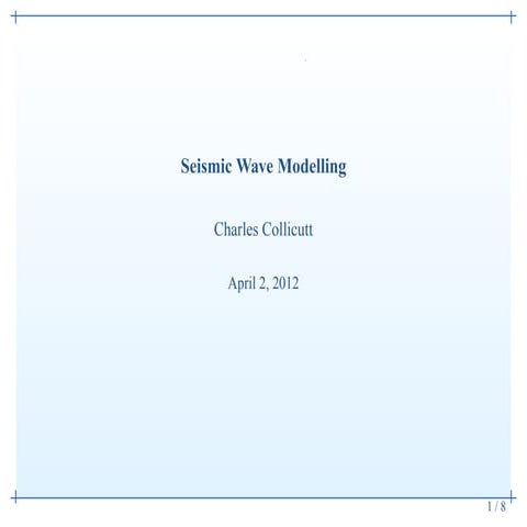Seismic Wave Modelling - April 2nd, 2012 | PDF