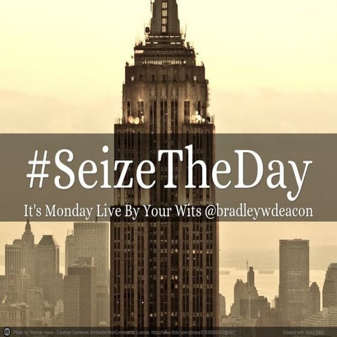 #SeizeTheDay 