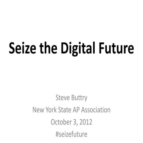 Seize the Digital Future