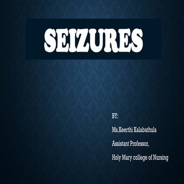 PPT on Seizures - Epilepsy complete data | PPTX