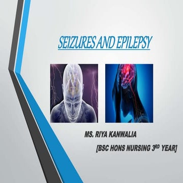 SEIZURES AND EPILEPSY DISORDER BY MS RIYA