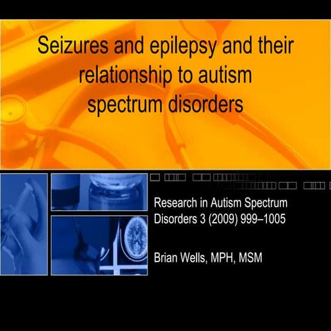 Seizures and Epilepsy and Their Relationship to Autism