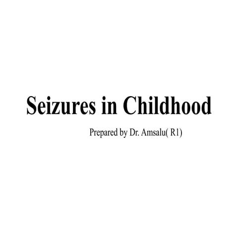 Seizure Disorders in Children | PPTX