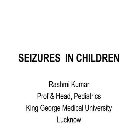 SEIZURES_IN_CHILDREN (2).ppt