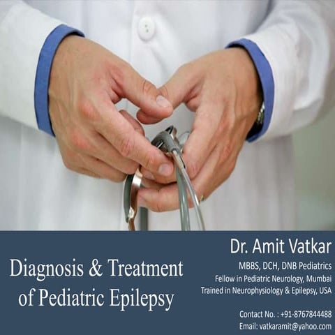 Seizures in children, dr.amit vatkar, pediatric neurologist