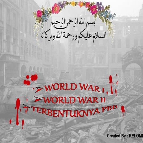 PERANG DUNIA DAN PBB - SEJARAH DUNIA KELAS XII IPA SEMESTER I