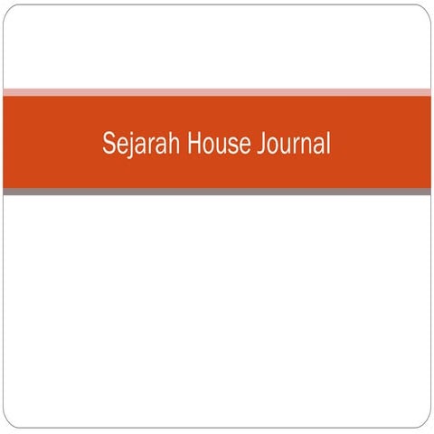 Sejarah house-journal
