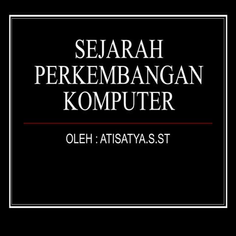 Sejarah perkembangan komputer