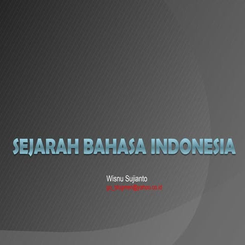 Sejarah Bahasa Indonesia