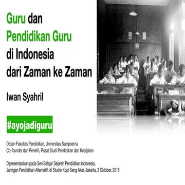 Sejarah Guru dan Pendidikan Guru di Indonesia dari Zaman ke Zaman