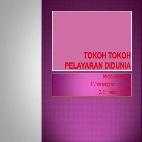 tokoh-tokoh pelayaran samudra di dunia @SMAN 1 KEJAYAN KAB. PASURUAN